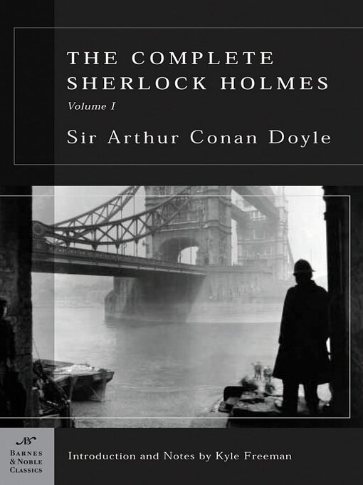 Title details for The Complete Sherlock Holmes, Volume I (Barnes & Noble Classics Series) by Sir Arthur Conan Doyle - Available